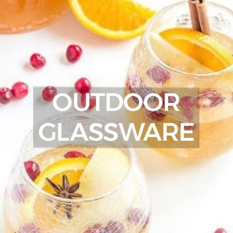 Glassware: Outdoor