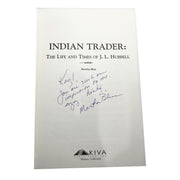 Indian Trader: The Life and Times of J.L. Hubell by Martha Blue Signed First Edition