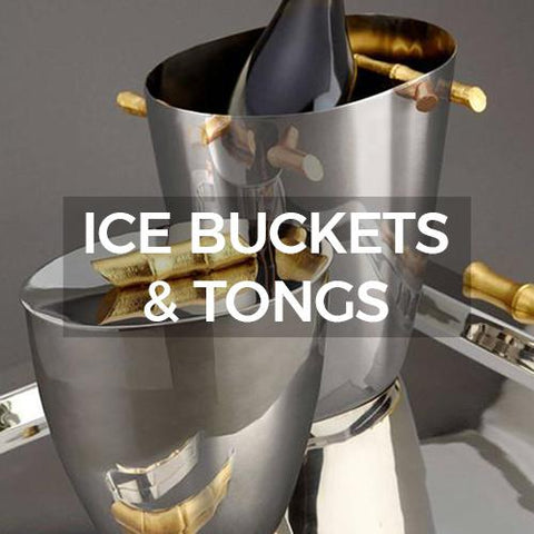 Ice Buckets &amp; Tongs