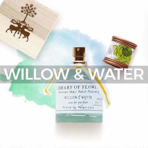 Library of Flowers: Willow &amp; Water Collection
