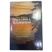 Once Upon A Wilderness by Calvin Rutstrum, First Edition, HBK Amusespot 
