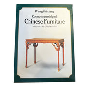 Connoisseurship of Chinese Furniture: Ming and Early Qing Dynasties by Wang Shixiang Amusespot 