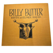 Billy Butter by Berta and Elmer Hader, First Edition