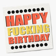 Happy F*cking Birthday Paper Cocktail Napkins Cocktail Napkins Twisted Wares 