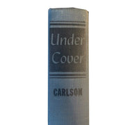 Under Cover: My Four Years in the Nazi Underworld of America by John Roy Carlson Amusespot 