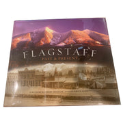 Flagstaff: Past and Present, FIrst Edition Signed by Authors Amusespot 