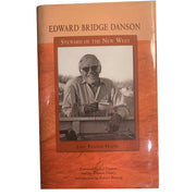 Edward Bridge Danson: Steward of the New West, Hardcover, SIGNED Amusespot 