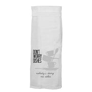 Don't Worry Dishes Nobody's Doing Me Either Kitchen Towel by Twisted Wares Tea Towel Twisted Wares 