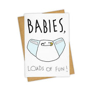 Babies, Loads of Fun Card Cards Tayham 